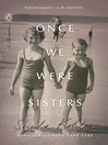 Cover image for Once We Were Sisters